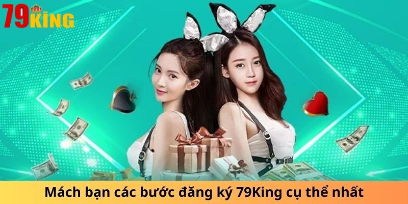 Quy trình đăng ký 79King đơn giản trong 3 bước dễ dàng