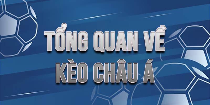 Kèo Châu Á - Chiến Lược Cược Thông Minh Cho Người Chơi